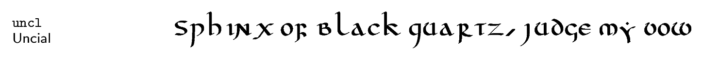 ‘Sphinx of black quartz, judge my vow’ set with the uncl font package