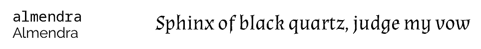 ‘Sphinx of black quartz, judge my vow’ set with the almendra font package