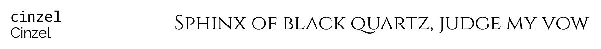 ‘Sphinx of black quartz, judge my vow’ set with the cinzel font package
